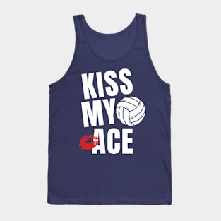 Kiss My Ace Volleyball Funny Sayings Tank Top